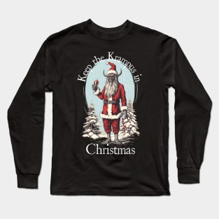 Keep the Krampus in Christmas - Christmas Novelty Shirt Long Sleeve T-Shirt